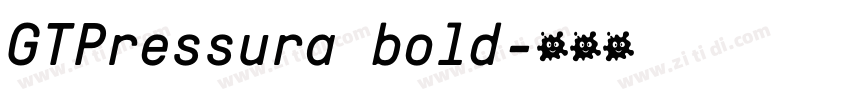 GTPressura bold字体转换 GTPressura bold字体转换